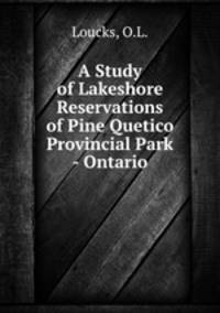 A Study of Lakeshore Reservations of Pine Quetico Provincial Park - Ontario