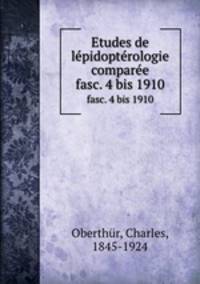 Etudes de lpidoptrologie compare. fasc. 4 bis 1910