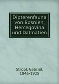 Dipterenfauna von Bosnien, Hercegovina und Dalmatien