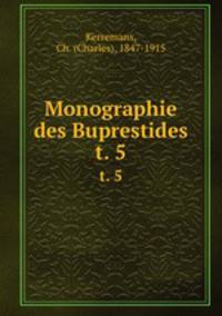 Monographie des Buprestides. t. 5