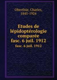 Etudes de lpidoptrologie compare. fasc. 6 juil. 1912