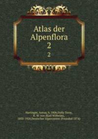 Atlas der Alpenflora. 2
