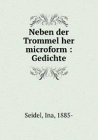 Neben der Trommel her microform : Gedichte