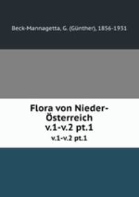 Flora von Nieder-sterreich. v.1-v.2 pt.1