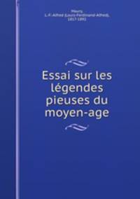 Essai sur les legendes pieuses du moyen-age