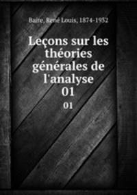 Lecons sur les theories generales de l