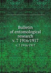 Bulletin of entomological research. v. 7 1916/1917