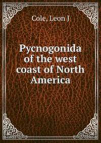 Pycnogonida of the west coast of North America
