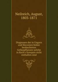 Diagnosen der in Ungarn und Slavonien bisher beobachteten Gefasspflanzen welche in Koch