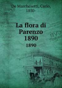 La flora di Parenzo. 1890