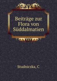 Beitrage zur Flora von Suddalmatien