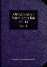 Ortnamnen i Vrmlands ln. del.14