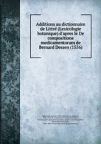 Additions au dictionnaire de Littre (Lexicologie botanique) d