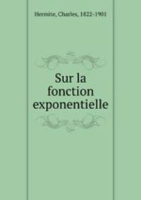Sur la fonction exponentielle