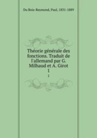 Theorie generale des fonctions. Traduit de l