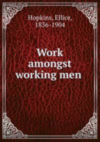 Work amongst working men