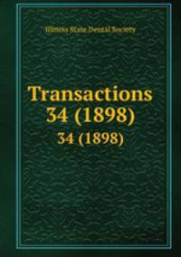 Transactions. 34 (1898)
