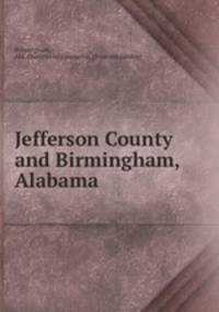 Jefferson County and Birmingham, Alabama