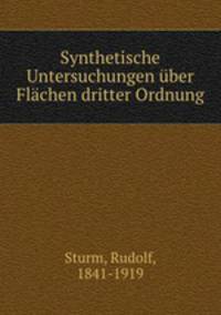 Synthetische Untersuchungen uber Flachen dritter Ordnung