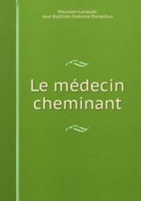 Le medecin cheminant