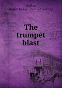 The trumpet blast