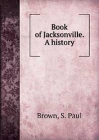 Book of Jacksonville. A history