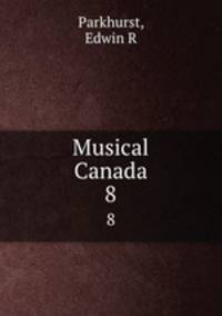 Musical Canada. 8