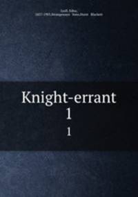 Knight-errant. 1