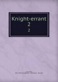 Knight-errant. 2