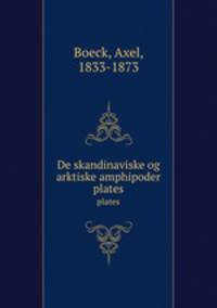 De skandinaviske og arktiske amphipoder. plates