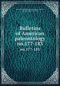 Bulletins of American paleontology. no.177-183