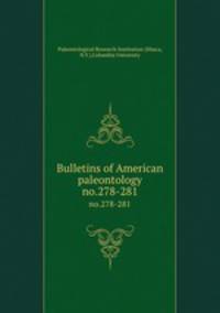 Bulletins of American paleontology. no.278-281