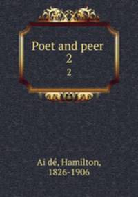 Poet and peer . 2