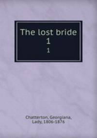 The lost bride. 1