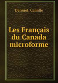 Les Francais du Canada microforme