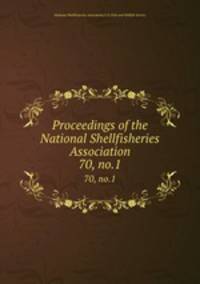 Proceedings of the National Shellfisheries Association. 70, no.1