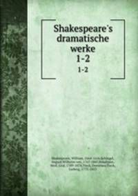 Shakespeare`s dramatische werke. 1-2