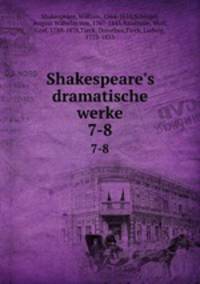 Shakespeare`s dramatische werke. 7-8