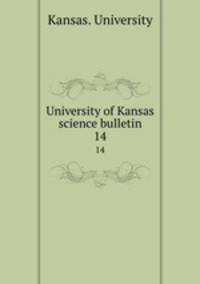 University of Kansas science bulletin. 14