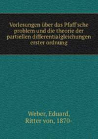 Vorlesungen uber das Pfaff