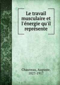 Le travail musculaire et l