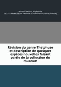 Revision du genre Thelphuse et description de quelques especes nouvelles faisant partie de la collection du museum