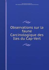 Observations sur la faune Carcinologique des Iles du Cap-Vert