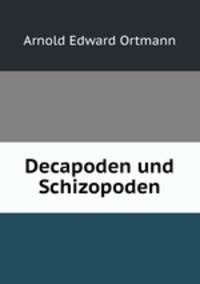 Decapoden und Schizopoden