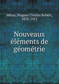Nouveaux elements de geometrie