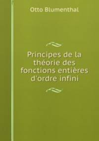 Principes de la theorie des fonctions entieres d