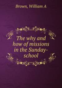 The why and how of missions in the Sunday-school