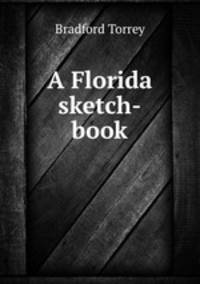 A Florida sketch-book