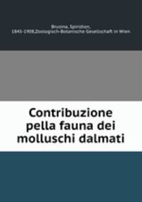 Contribuzione pella fauna dei molluschi dalmati