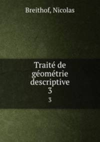 Traite de geometrie descriptive